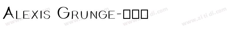 Alexis Grunge字体转换